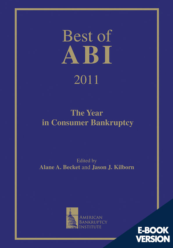 Best of ABI 2011: The Year in Consumer Bankruptcy 