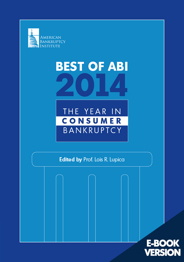 Best of ABI 2014: The Year in Consumer Bankruptcy