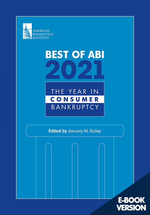 Best of ABI 2021: The Year in Consumer Bankruptcy