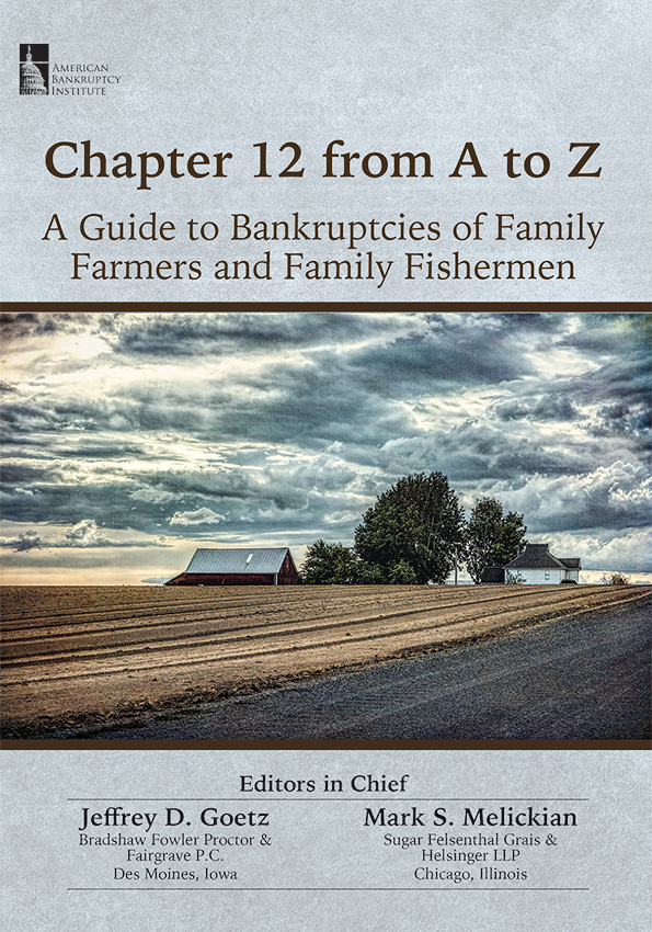 Chapter 12 from A to Z: A Guide to Bankruptcies of Family Farmers and Family Fishermen