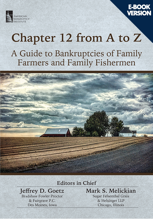 Chapter 12 from A to Z: A Guide to Bankruptcies of Family Farmers and Family Fishermen