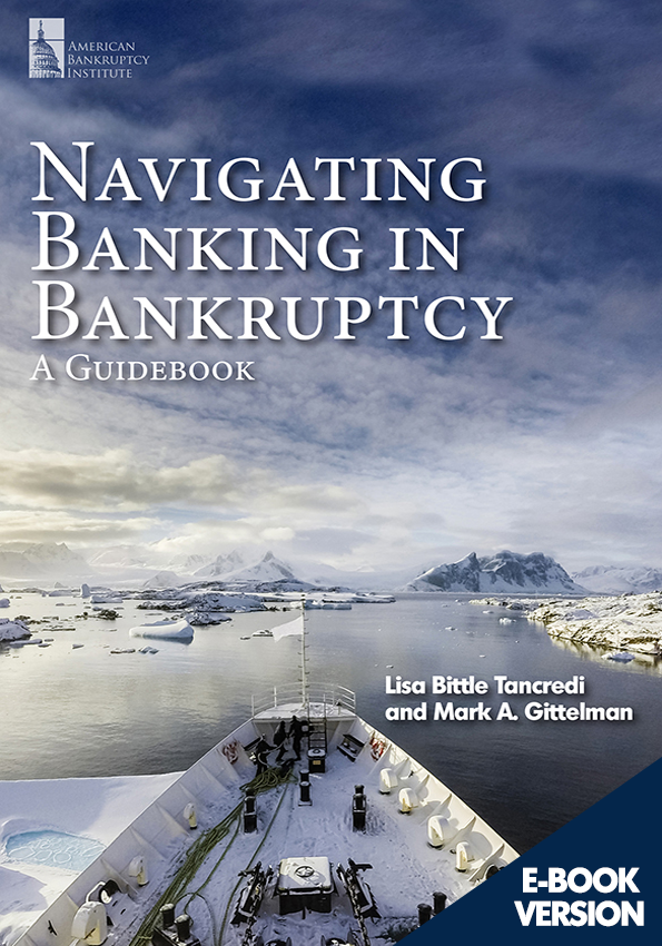 Navigating Banking in Bankruptcy: A Guidebook
