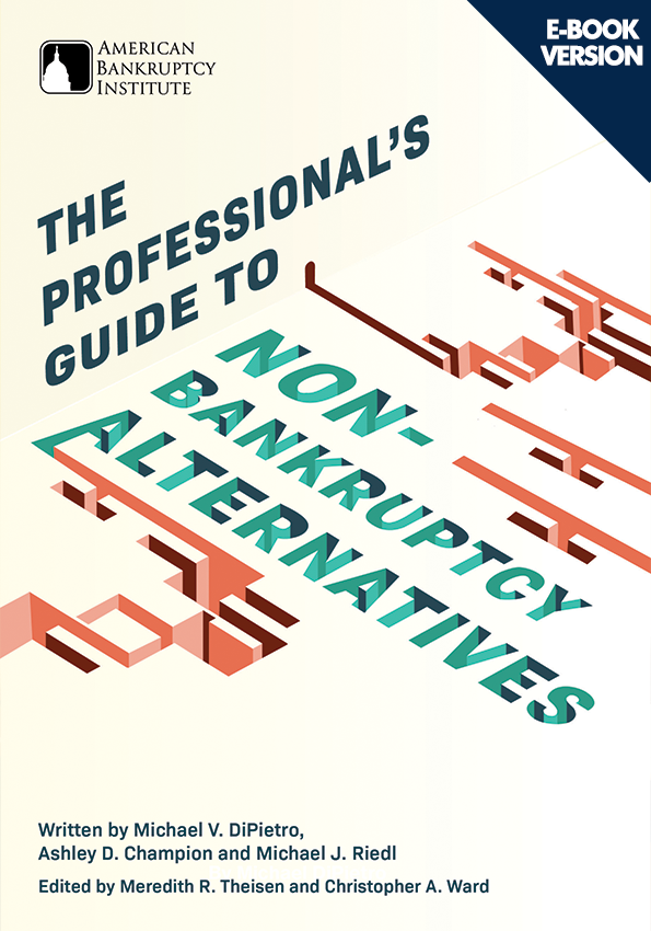 The Professional's Guide to Nonbankruptcy Alternatives
