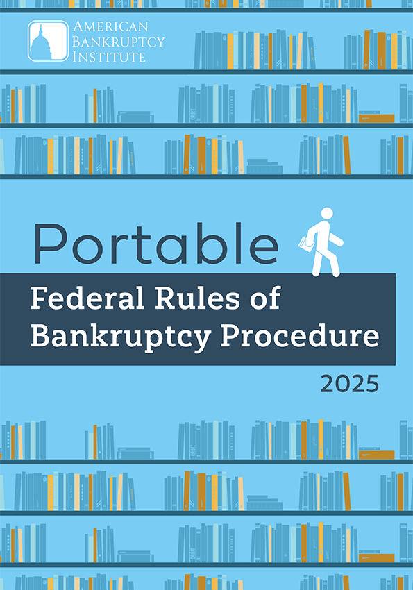 Portable Federal Rules of Bankruptcy Procedure (2025 Edition)
