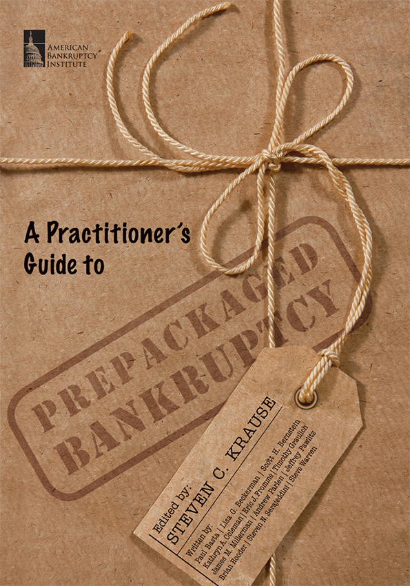 A Practitioner's Guide to Pre-packaged Bankruptcy: A Primer