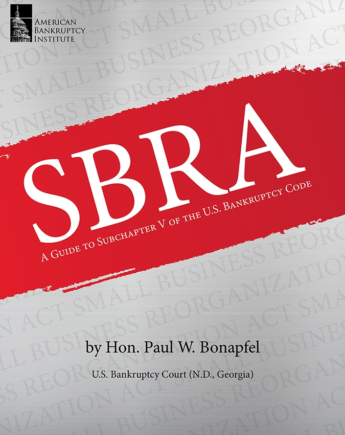 SBRA: A Guide to Subchapter V of the U.S. Bankruptcy Code